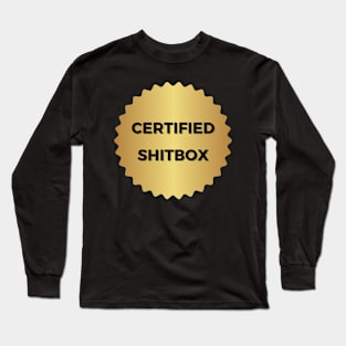 Certified Shitbox - Golden Label And Black Text Circle Design Long Sleeve T-Shirt